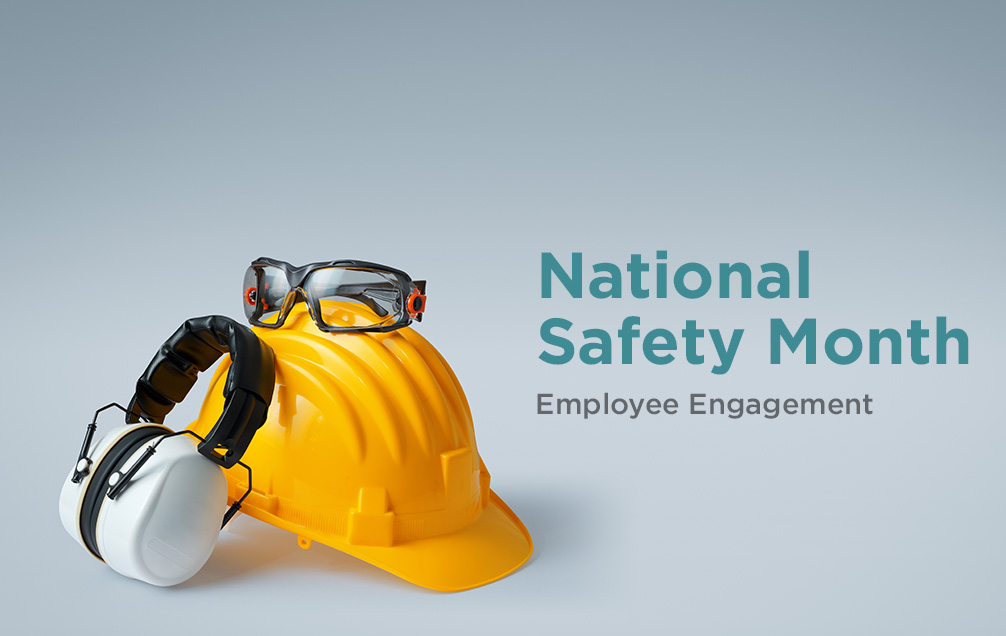 National Safety Month: Employee Engagement
